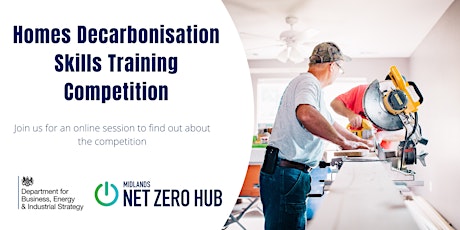 Homes Decarbonisation Skills Training Competition Webinar