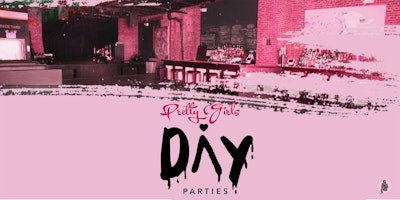 Pretty Girls Love Day Parties 