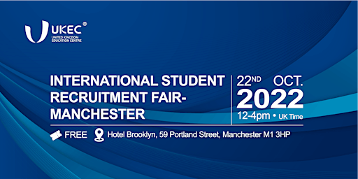 International Student Recruitment Fair 2022-Manchester