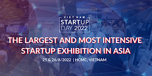 Vietnam Startup Day 2022 - The largest startup exhibition in Vietnam