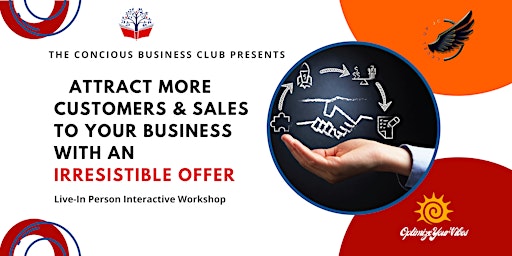 Learn how to Attract more Customers & Sales with an Irrisitable Offer