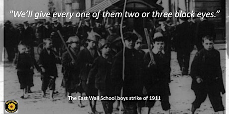 The East Wall School Boys Strike of 1911