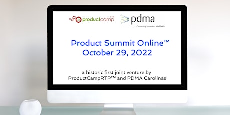 Product Summit Online™, a joint venture by ProductCampRTP™ & PDMA Carolinas