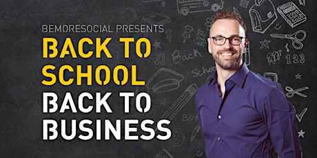 Back to School, Back To Business - Live Business Webinar
