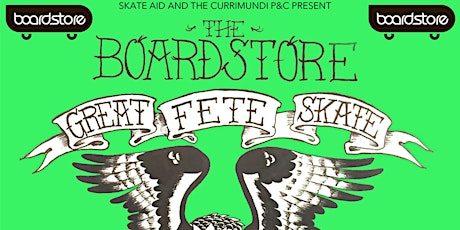 The Boardstore Great Fete Skate currimundi School Fete Saturday Aug 5 2017 primary image