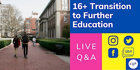 16+ Transition to Further Education Live Q&A