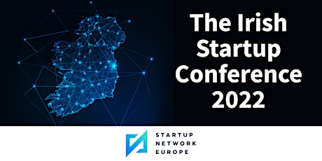 The Irish Startup Conference 2022