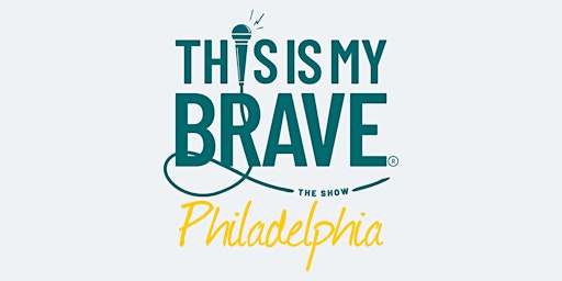 This Is My Brave - The Show in Philadelphia
