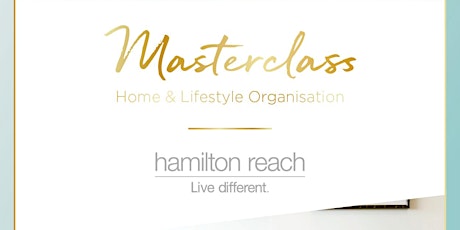 The Masterclass Series - Home & Lifestyle Organisation  primary image