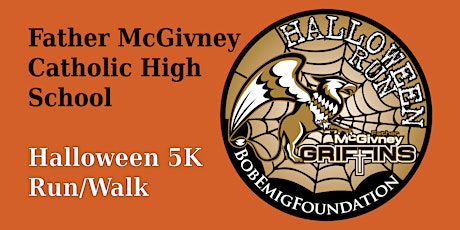 8th Annual McGivney Halloween 5K Run/Walk and Kid's Halloween Party primary image