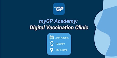 myGP Academy: Flu Digital Vaccination Clinic