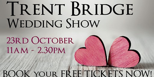 Trent Bridge Wedding Show