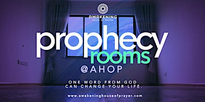 Prophecy Rooms @ Awakening House of Prayer
