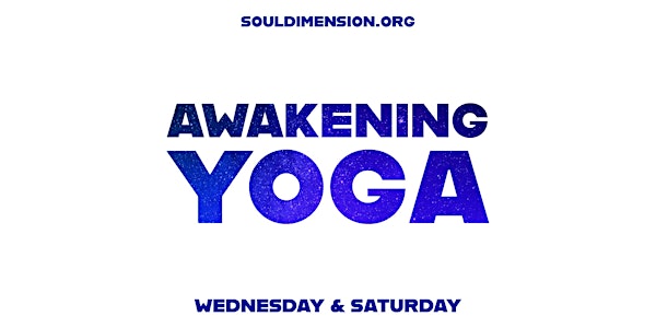 Awakening Yoga • Weekly Class • Chino