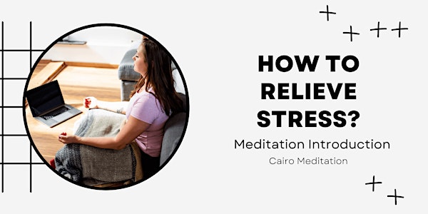 How to relieve stress? (Meditation Introduction)