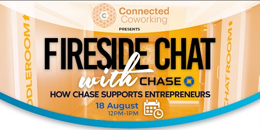 A Fireside Chat with Chase Bank: How Chase is Supporting Entrepreneurs