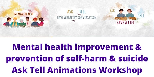 Mental Health improvement & prevention of self-harm & suicide - ASK TELL