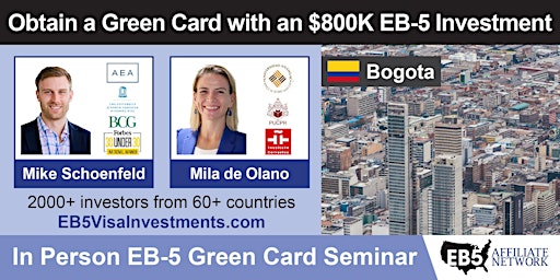 Obtain a U.S. Green Card With an $800K EB-5 Investment – Bogota