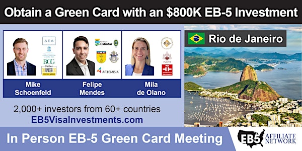 Obtain a U.S. Green Card With an $800K EB-5 Investment – Rio de Janeiro