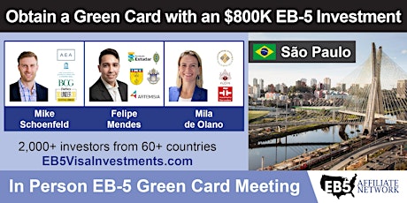 Obtain a U.S. Green Card With an $800K EB-5 Investment – Sao Paulo