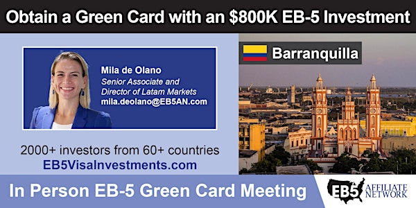 Obtain a U.S. Green Card With an $800K EB-5 Investment – Barranquilla
