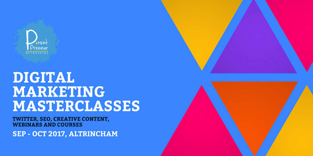 Digital Marketing Masterclasses - BRAND NEW 4 Week Course (Altrincham)