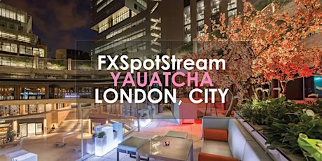 FXSpotStream Drinks Reception - Yauatcha City