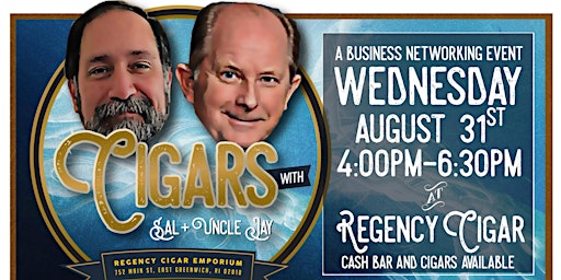 Cigars with Sal and Uncle Jay - A Business Networking Event