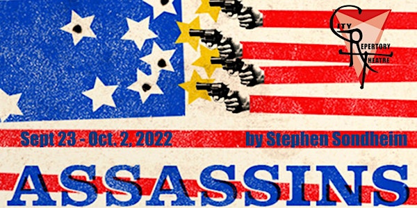 ASSASSINS  Sondheim's & Weidman's disturbing and alarmingly funny musical!