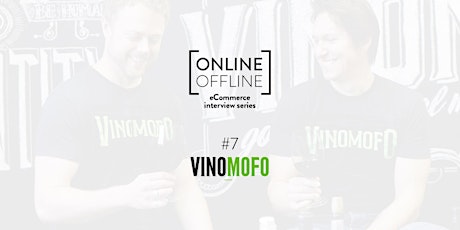 Online Offline eCommerce series - #7 Vinomofo primary image