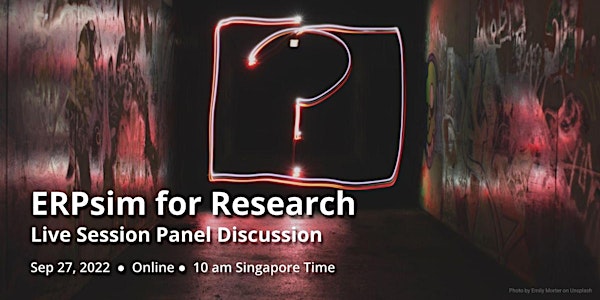 ERPsim for Research - 10am Singapore Time