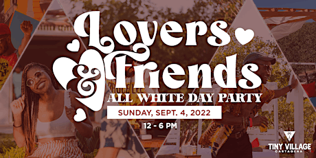 Lovers and Friends: All White Island Day Party
