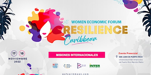 Misiones Internacionales - WEF Caribe 2022