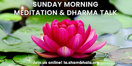 Sunday Morning Meditation & Dharma Talk (via Zoom) primary image