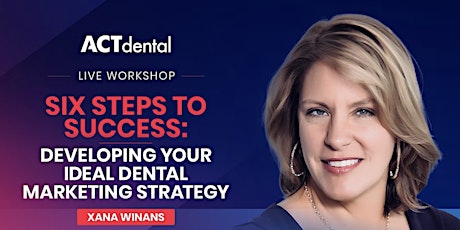 Develop Your Ideal Dental Marketing Strategy: *LIVE* June 15-16, 2023