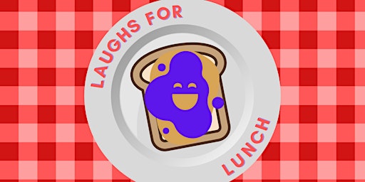Laughs for Lunch (Preview Show!)