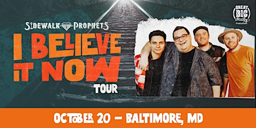 Sidewalk Prophets - I Believe It Now Tour - Baltimore, MD