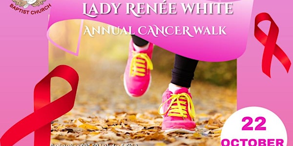 The Lady Renée White Annual Cancer Walk