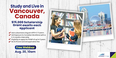 Study & Stay in Vancouver with a $15,000 Scholarship Grant! (Aug 20, 10am)