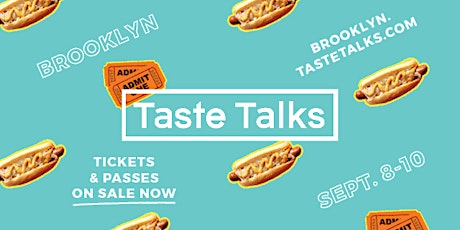 Taste Talks Brooklyn 2017 Festival primary image
