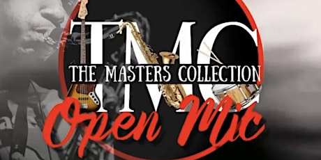 The Master's Collection- Open Mic