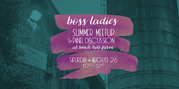 Boss Ladies Summer Meetup & Panel Discussion
