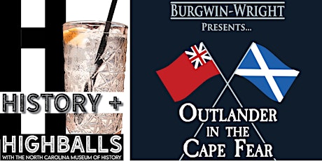 History and Highballs: Burgwin-Wright Presents: Outlander in the Cape Fear