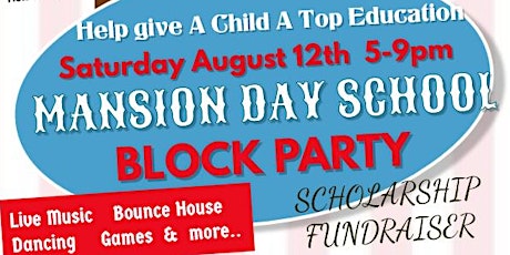 Mansion Day School Scholarship Fundraiser Block Party primary image
