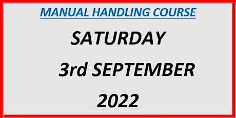 Manual Handling Course:  Saturday 3rd September