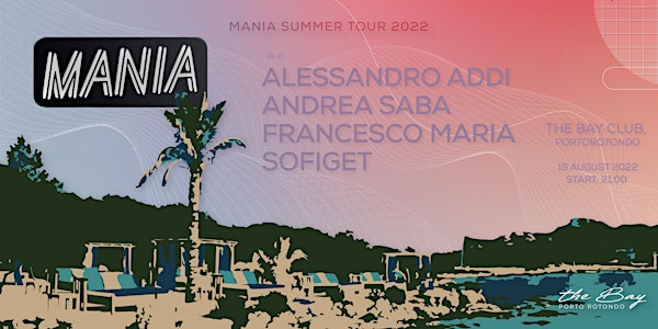 Mania @ The Bay W// Francesco Maria, Andrea Saba, Alessandro Addi & Sofiget