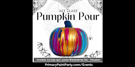 Pumpkin Pour - Art Class
