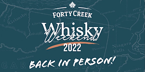 Forty Creek - Whisky Weekend 2022