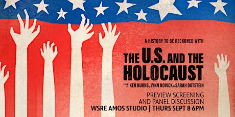 The U.S. and the Holocaust - Free Film Screening and Panel Discussion