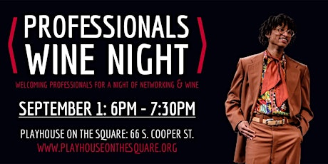 Wine Night - A Professional's Networking Event at Playhouse on the Square